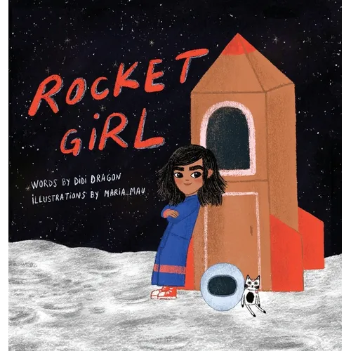 Rocket Girl: A Space Book about Shooting for the Stars & Landing on the Moon!