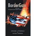 Bordergate: The Story The Government Doesn't Want You to Read