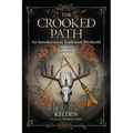 The Crooked Path: An Introduction to Traditional Witchcraft