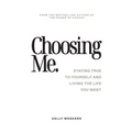 Choosing Me