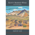 Rusty Barbed Wire: Selected Poems