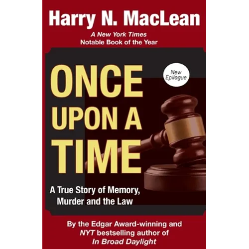 Once Upon a Time: A True Story of Memory, Murder, and the Law