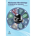 Wastewater Microbiology: A Handbook for Operators, Second Edition