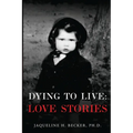 Dying To Live: Love Stories