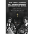 Poetry and the Black Panther Party: from Ancestral Memory, Morphogenetic Fields to Hip Hop