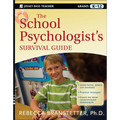 The School Psychologist's Survival Guide, Grades K-12