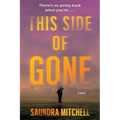 This Side of Gone: A Vinnie Taylor Mystery