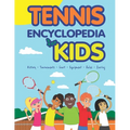 Tennis Encyclopedia for Kids