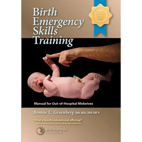 Birth Emergency Skills Training: Manual for Out-Of-Hospital Midwives