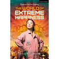 The World of Extreme Happiness