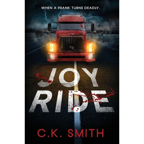 Joy Ride: When a Prank Turns Deadly (Joy Ride Series Book 1): When a Prank Turns Deadly