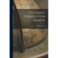 The Sandy Foundation Shaken