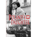 Poland's Daughter: How I Met Basia, Hitchhiked to Italy, and Learned About Love, War, and Exile