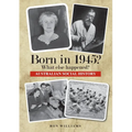 Born in 1945? What else happened?