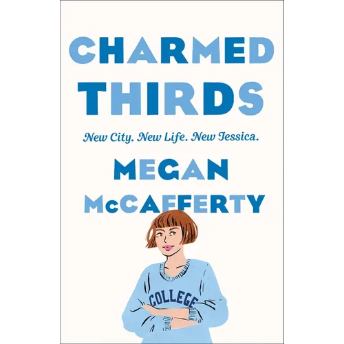 Charmed Thirds: A Jessica Darling Novel