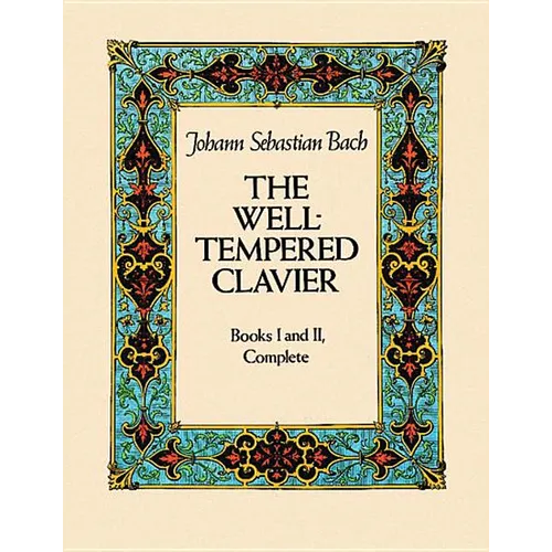 The Well-Tempered Clavier: Books I and II, Complete