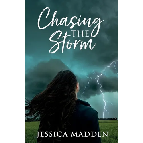 Chasing the Storm