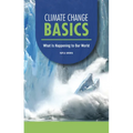 Climate Change Basics: What Is Happening to Our World