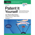 Patent It Yourself: Your Step-By-Step Guide to Filing at the U.S. Patent Office