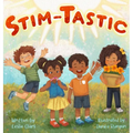 Stim-Tastic: An Empowering Adventure for Neurodivergent Kids Everywhere