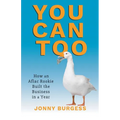 You Can Too: How an Aflac Rookie Built the Business in a Year