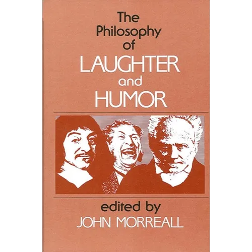 The Philosophy of Laughter and Humor