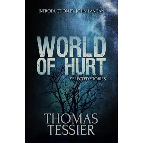 World of Hurt: Selected Stories
