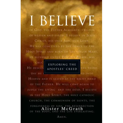 "I Believe": Exploring the Apostles' Creed