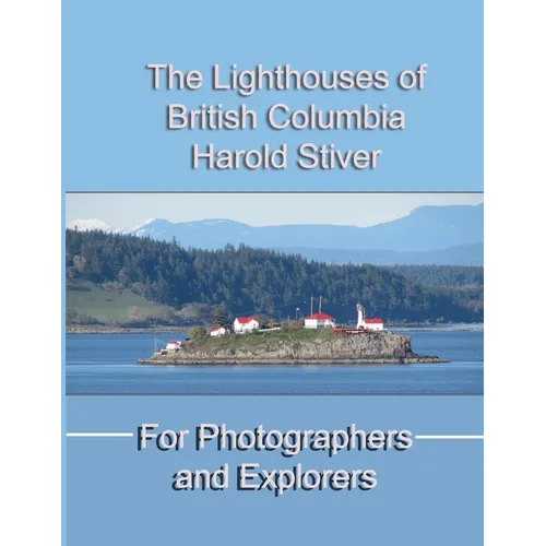 The Lighthouses of British Columbia