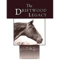 The Driftwood Legacy: A Great Usin' Horse and Sire of Usin' Horses