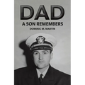 Dad: A Son Remembers