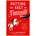 Putting the Fact in Fantasy: Expert Advice to Bring Authenticity to Your Fantasy Writing