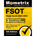 FSOT Study Guide 2023-2024 - 3 Full-Length Practice Tests, FSOT Prep Secrets with Step-by-Step Video Tutorials: [5th Edition]