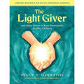 The Light Giver: and Other Stories to Raise Emotionally Healthy Children