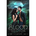 Blood Sector: A Standalone Shifter Omegaverse Romance