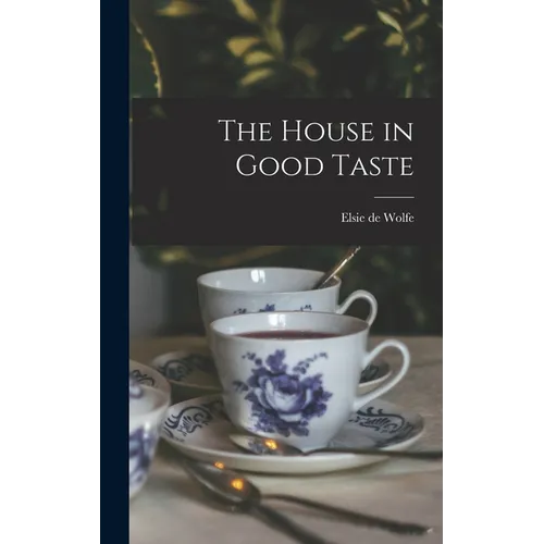 The House in Good Taste