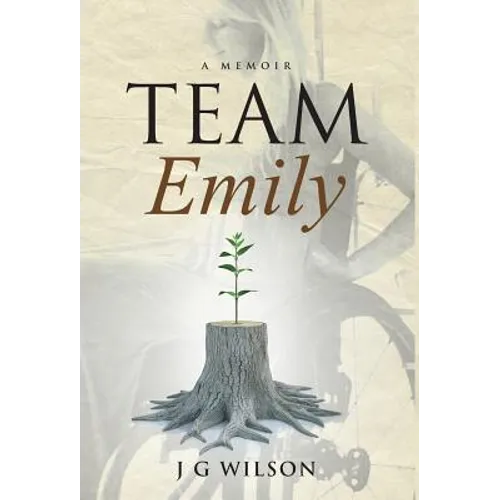 Team Emily: A Memoir