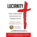 Lucianity: The Perverse Religion of Christians