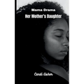 Her Mother's Daughter