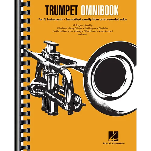 Trumpet Omnibook Sheet Music for B-Flat Instruments Jazz Transcriptions from Dizzy Gillespie, Miles Davis, Clifford Brown, Freddie Hubbard, and More T