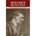 Hitler's Revolution: Ideology, Social Programs, Foreign Affairs
