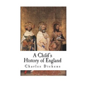 A Child's History of England
