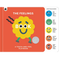 The Feelings Book: Touch-And-Feel Emotions