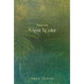 And the Silent Spoke