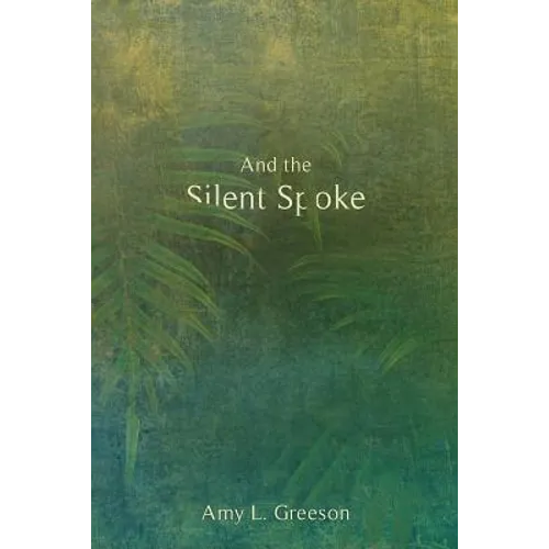 And the Silent Spoke