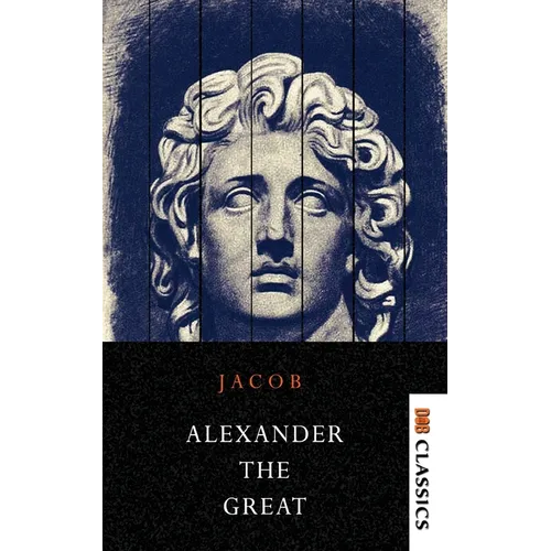 Alexander the Great Makers of History