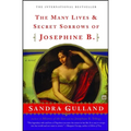The Many Lives & Secret Sorrows of Josephine B.