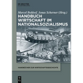 Handbuch Wirtschaft Im Nationalsozialismus