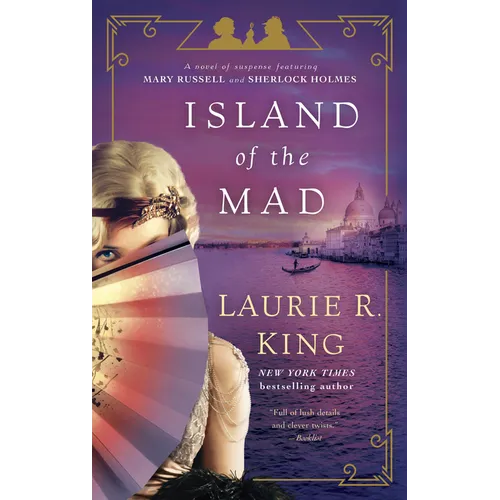 Island of the Mad: A novel of suspense featuring Mary Russell and Sherlock Holmes