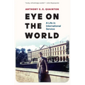 Eye on the World: A Life in International Service